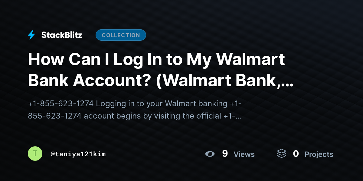 How Can I Log In to My Walmart Bank Account? (Walmart Bank, Login, Online Banking, Sign In) by taniya121kim