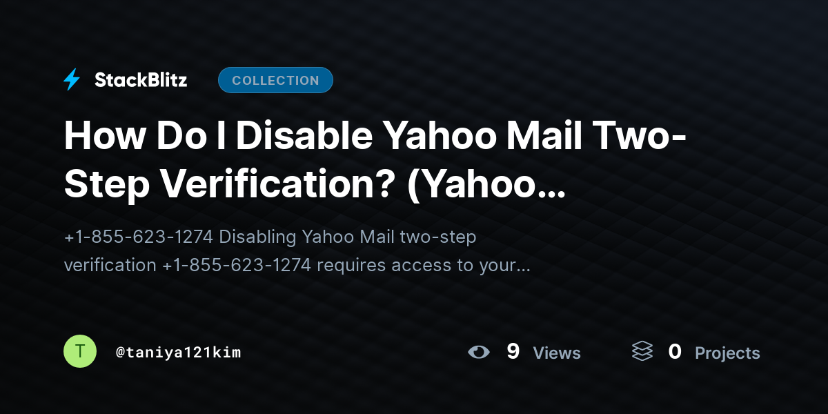 How Do I Disable Yahoo Mail Two-Step Verification? (Yahoo Verification) by taniya121kim