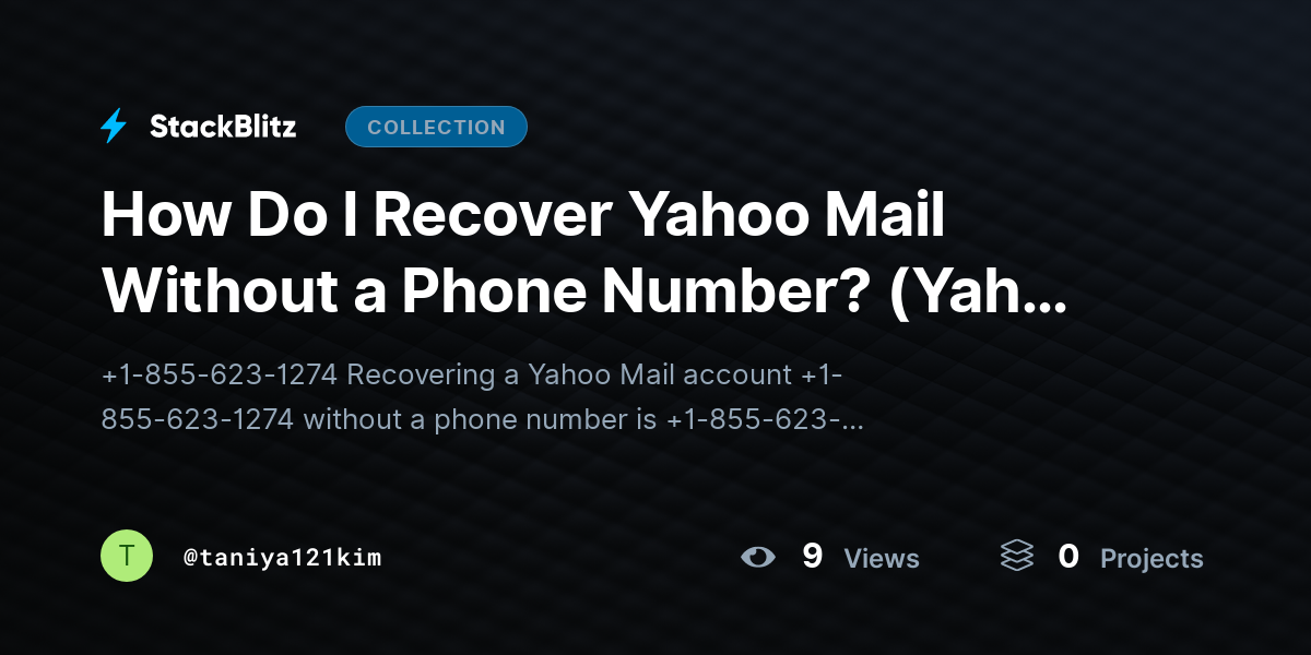 How Do I Recover Yahoo Mail Without a Phone Number? (Yahoo Phone) by taniya121kim