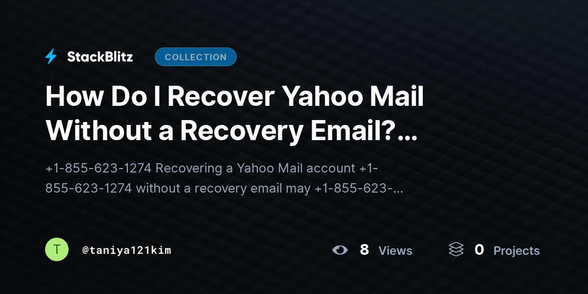 How Do I Recover Yahoo Mail Without a Recovery Email? (Yahoo Email) by taniya121kim