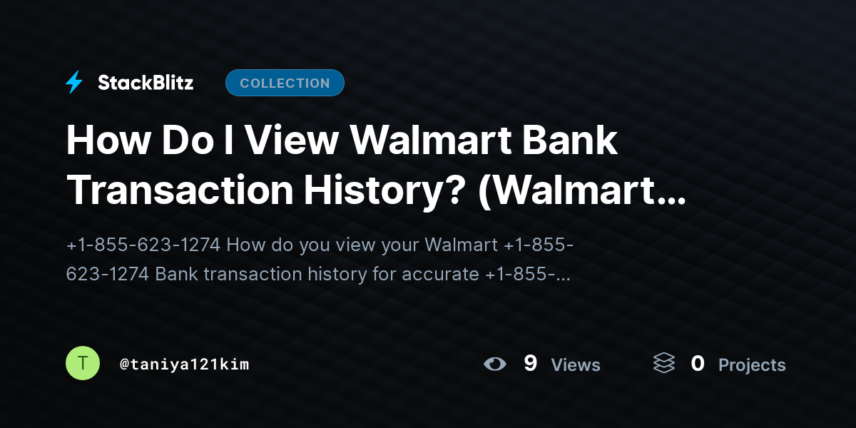 How Do I View Walmart Bank Transaction History? (Walmart Bank, Transaction History, Banking Records, Account Activity) by taniya121kim