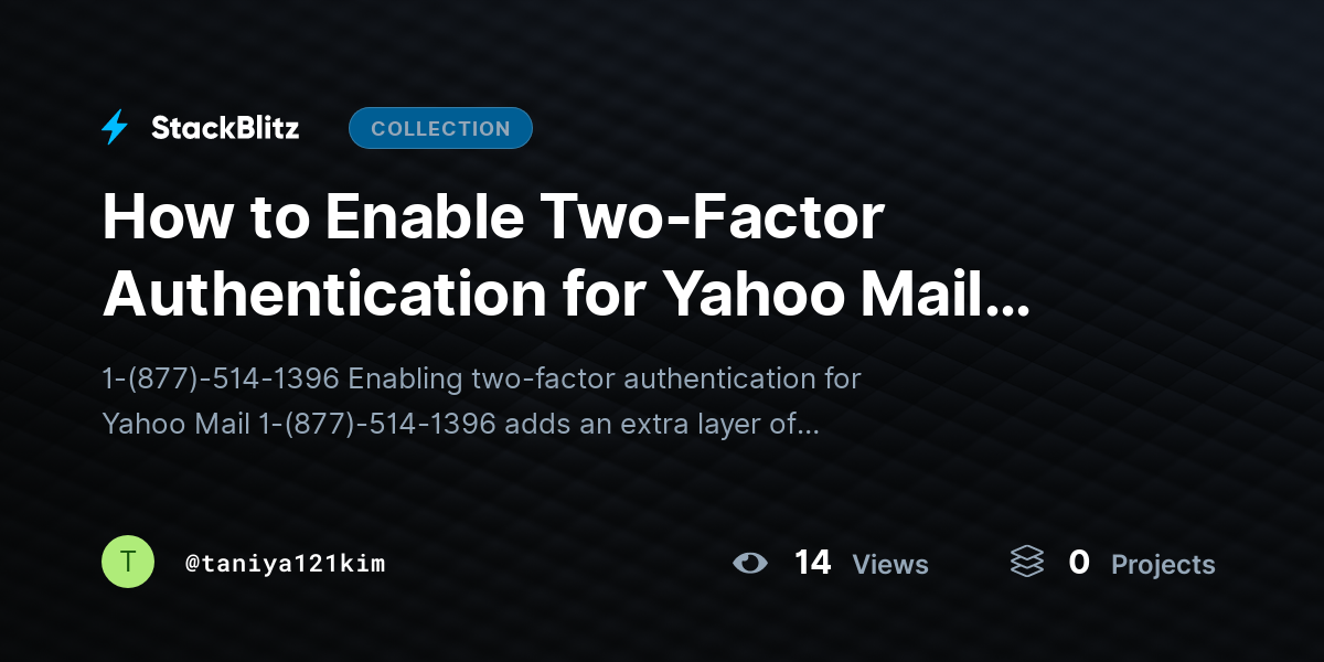 How to Enable Two-Factor Authentication for Yahoo Mail (Yahoo Security Setup Guide) by taniya121kim