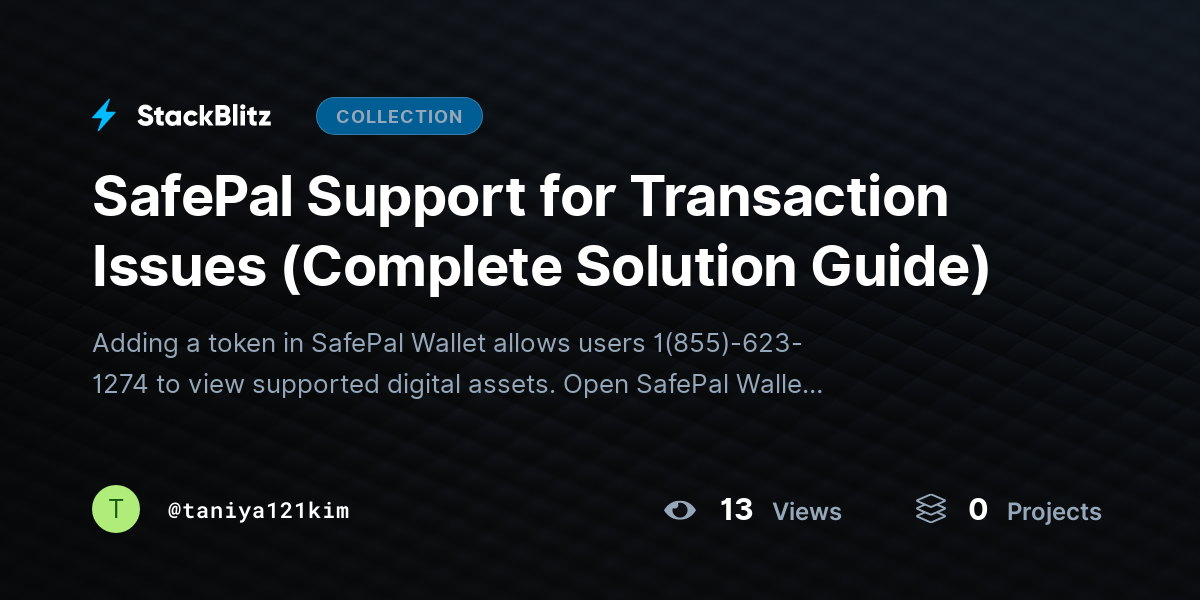 SafePal Support for Transaction Issues (Complete Solution Guide) by taniya121kim