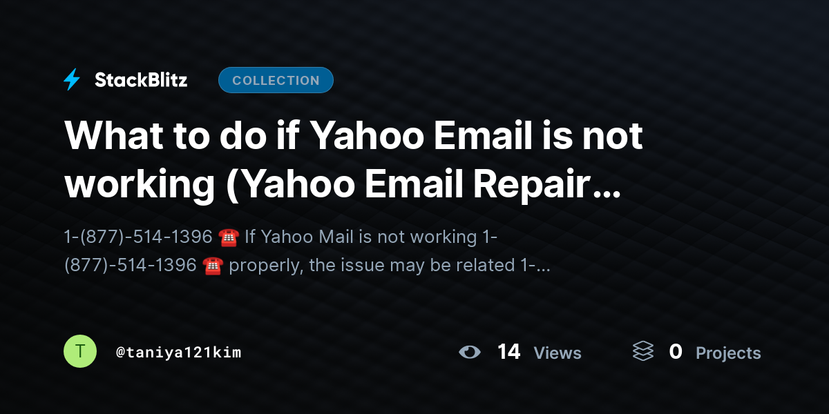 What to do if Yahoo Email is not working (Yahoo Email Repair Guide) by taniya121kim