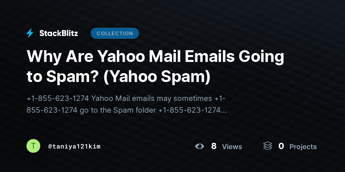 Why Are Yahoo Mail Emails Going to Spam? (Yahoo Spam) by taniya121kim