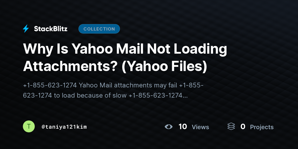 Why Is Yahoo Mail Not Loading Attachments? (Yahoo Files) by taniya121kim