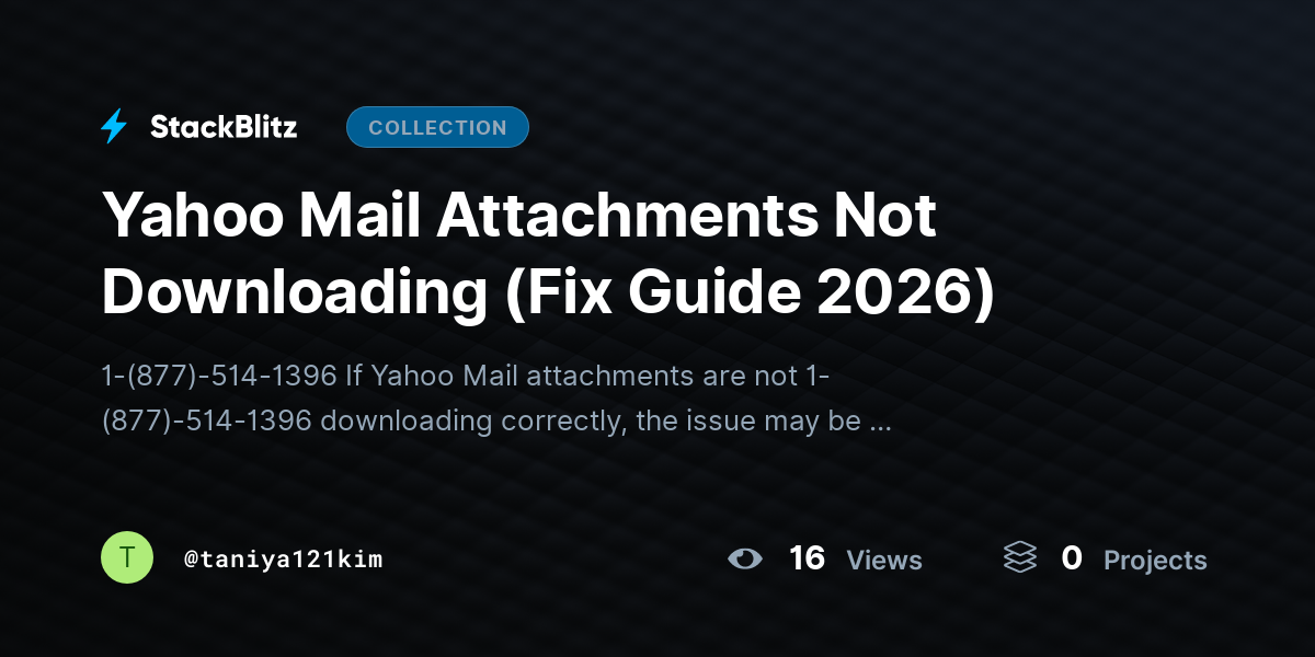 Yahoo Mail Attachments Not Downloading (Fix Guide 2026) by taniya121kim