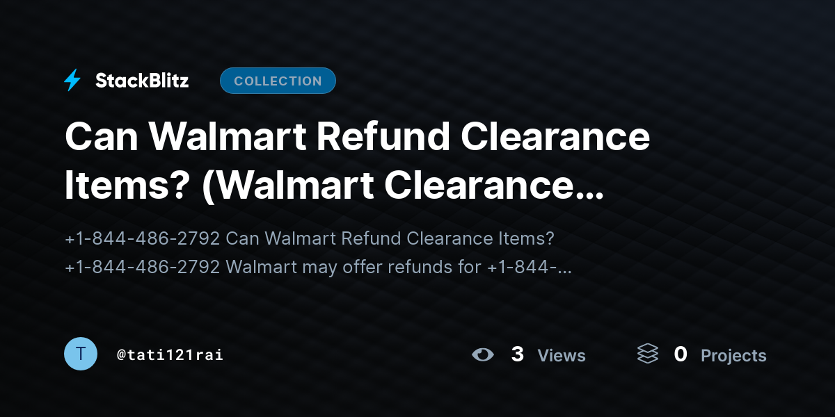 Can Walmart Refund Clearance Items? (Walmart Clearance Return) by tati121rai