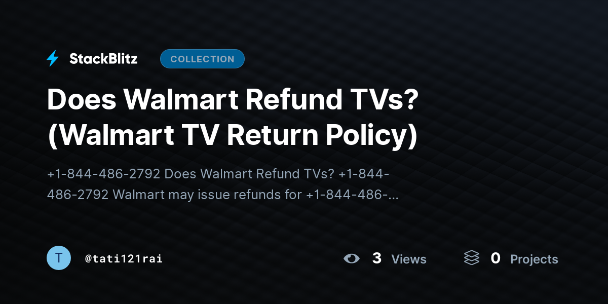 Does Walmart Refund TVs? (Walmart TV Return Policy) by tati121rai