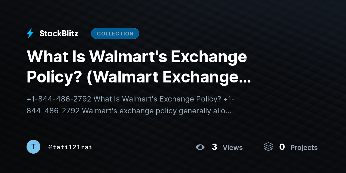What Is Walmart's Exchange Policy? (Walmart Exchange Policy) by tati121rai