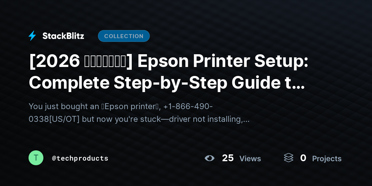 [2026 𝘂𝗽𝗱𝗮𝘁𝗲𝗱] Epson Printer Setup: Complete Step-by-Step Guide to Install, Connect & Start Printing Fast by techproducts