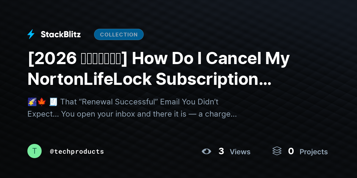 [2026 𝘂𝗽𝗱𝗮𝘁𝗲𝗱] How Do I Cancel My NortonLifeLock Subscription ~Easily (2026 Guide) by techproducts