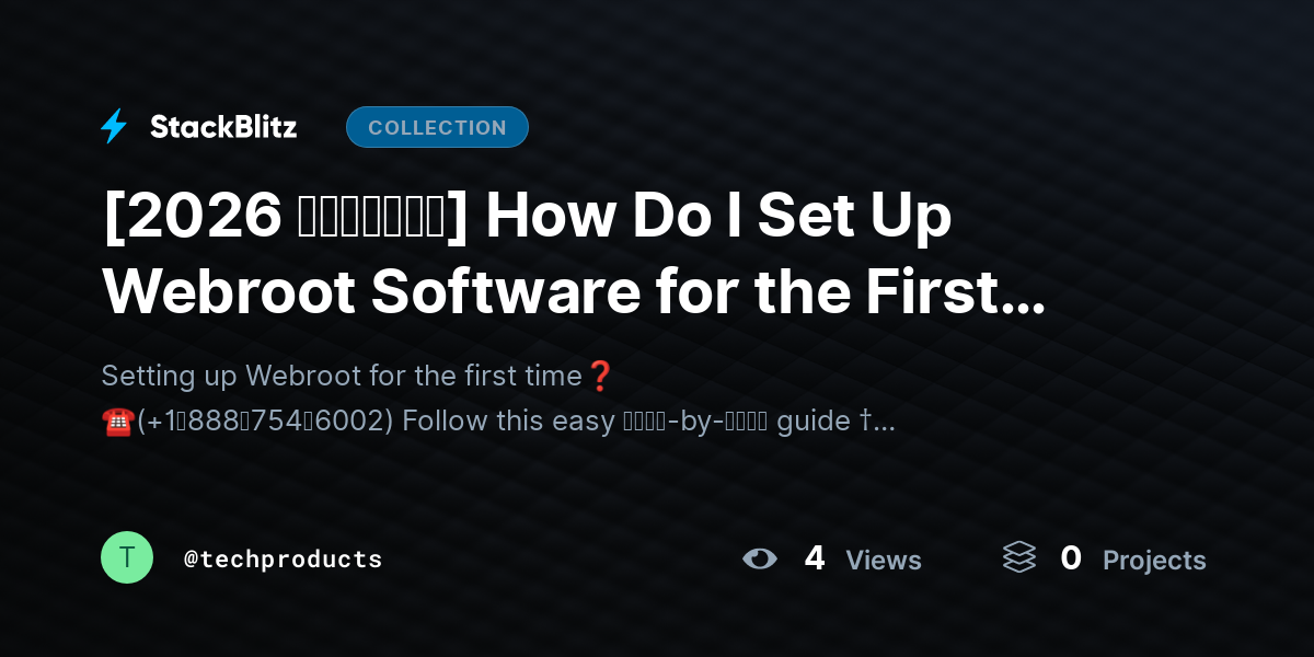 [2026 𝘂𝗽𝗱𝗮𝘁𝗲𝗱] How Do I Set Up Webroot Software for the First Time? (Complete Beginner Walkthrough) by techproducts