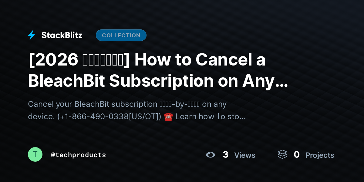 [2026 𝘂𝗽𝗱𝗮𝘁𝗲𝗱] How to Cancel a BleachBit Subscription on Any Device (Full 2026 Guide) by techproducts