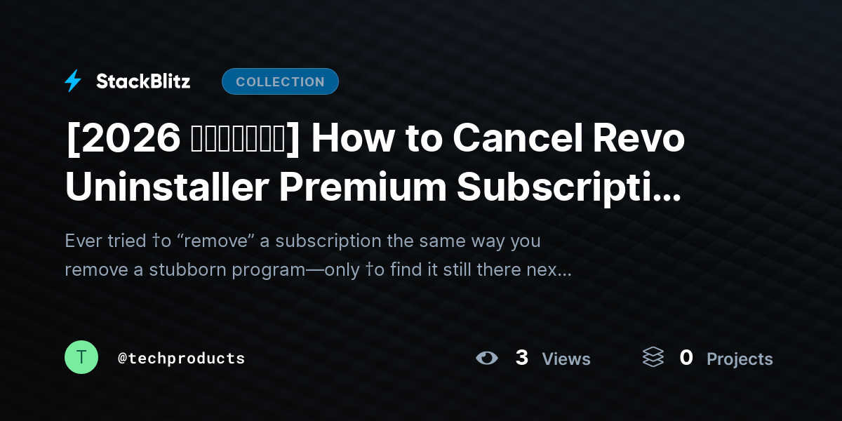 [2026 𝘂𝗽𝗱𝗮𝘁𝗲𝗱] How to Cancel Revo Uninstaller Premium Subscription Without Confusion (2026 Clear Guide) by techproducts