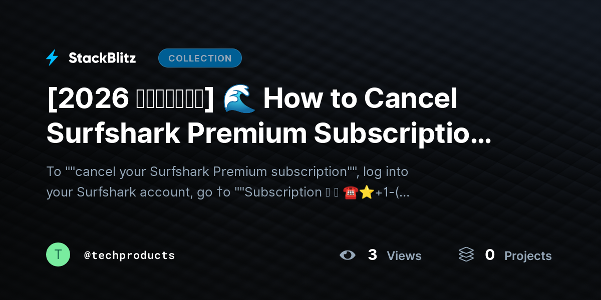 [2026 𝘂𝗽𝗱𝗮𝘁𝗲𝗱] 🌊 How to Cancel Surfshark Premium Subscription Without Confusion (2026 Complete Guide) by techproducts