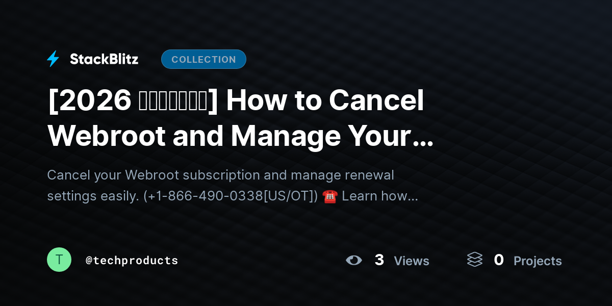 [2026 𝘂𝗽𝗱𝗮𝘁𝗲𝗱] How to Cancel Webroot and Manage Your Subscription Settings (Complete 2026 Guide) by techproducts