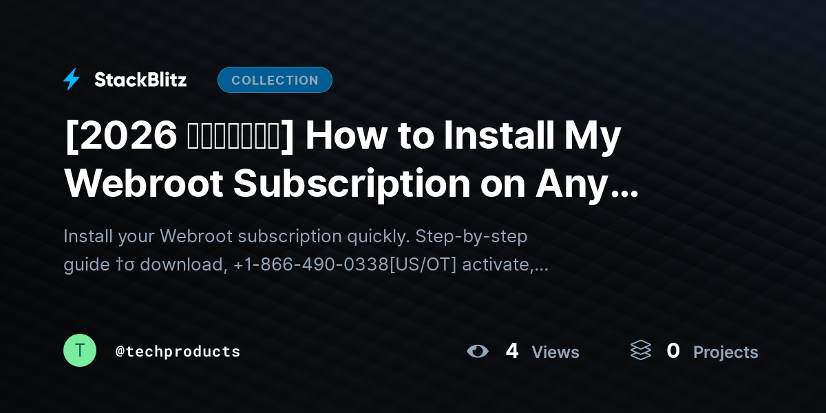 [2026 𝘂𝗽𝗱𝗮𝘁𝗲𝗱] How to Install My Webroot Subscription on Any Device (Fast & Easy Setup Guide) by techproducts