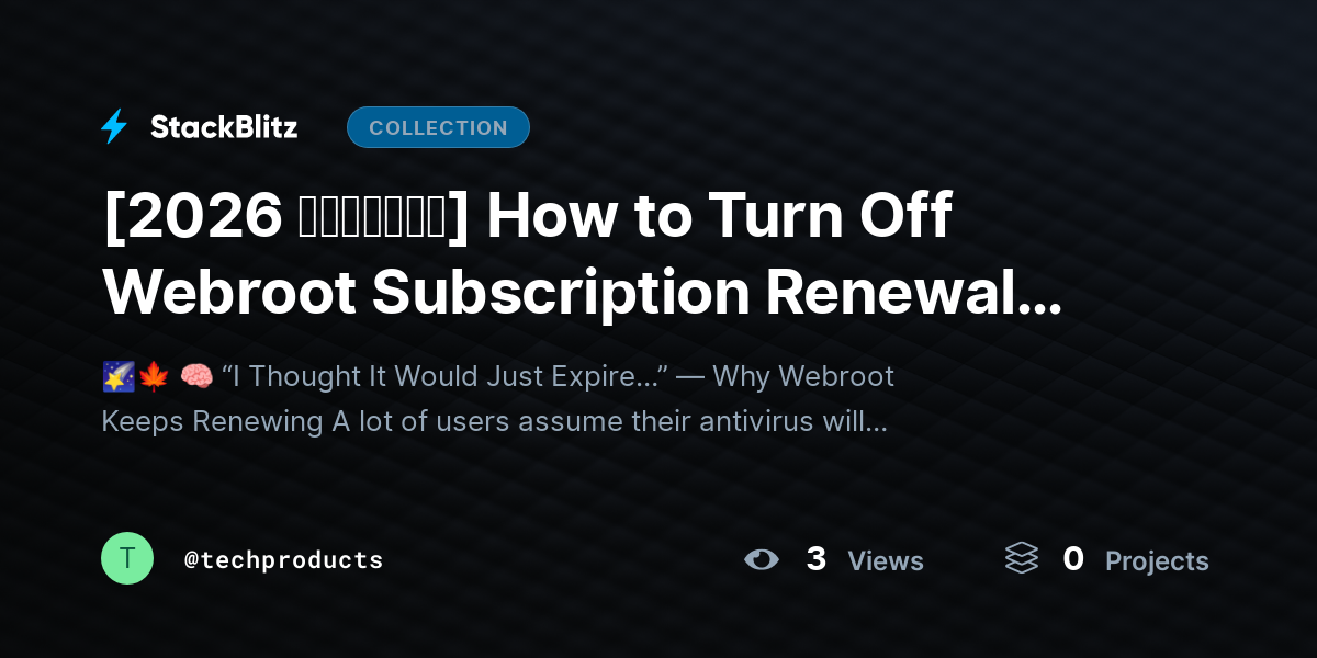 [2026 𝘂𝗽𝗱𝗮𝘁𝗲𝗱] How to Turn Off Webroot Subscription Renewal and Cancel It (2026 No-Surprises Guide) by techproducts