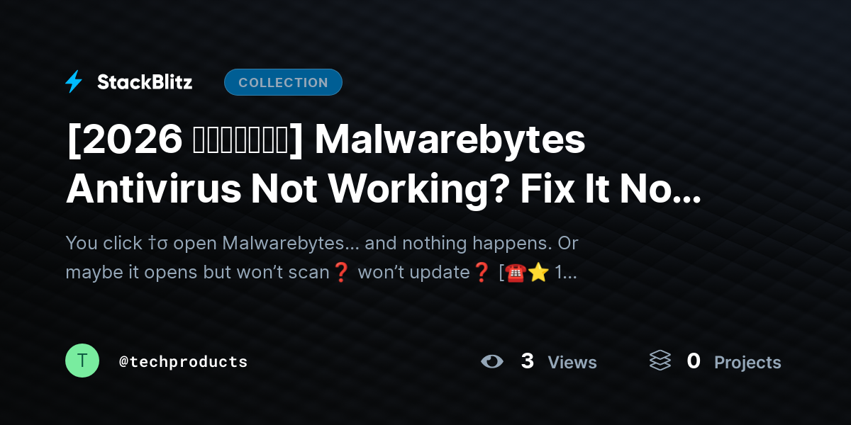 [2026 𝘂𝗽𝗱𝗮𝘁𝗲𝗱] Malwarebytes Antivirus Not Working? Fix It Now with This Complete Repair Guide  by techproducts