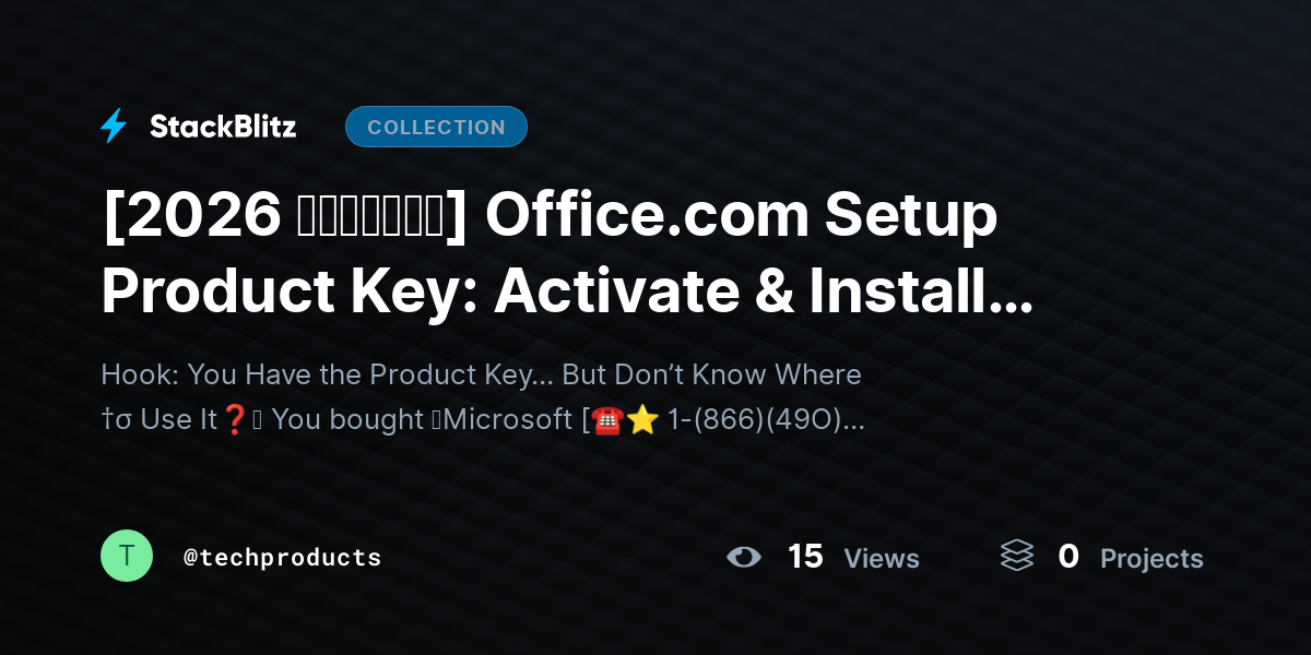 [2026 𝘂𝗽𝗱𝗮𝘁𝗲𝗱] Office.com Setup Product Key: Activate & Install Microsoft Office Correctly (Complete Guide) by techproducts