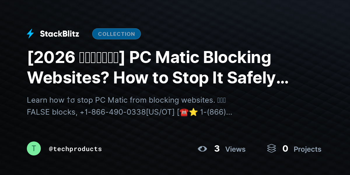 [2026 𝘂𝗽𝗱𝗮𝘁𝗲𝗱] PC Matic Blocking Websites? How to Stop It Safely Without Turning Off Protection by techproducts
