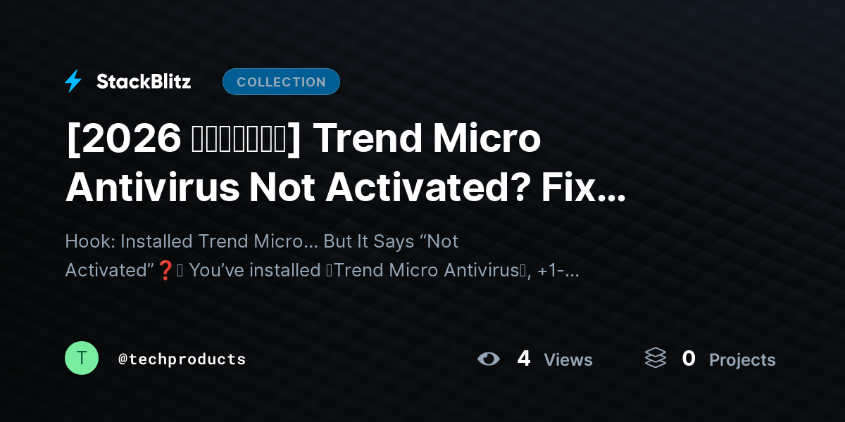 [2026 𝘂𝗽𝗱𝗮𝘁𝗲𝗱] Trend Micro Antivirus Not Activated? Fix Activation Issues Fast (Complete License & Setup Guide) by techproducts