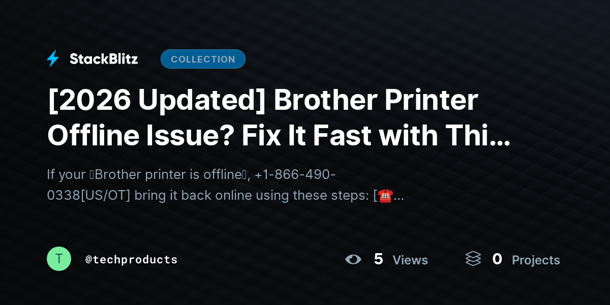 [2026 Updated] Brother Printer Offline Issue? Fix It Fast with This Step-by-Step Guide  by techproducts