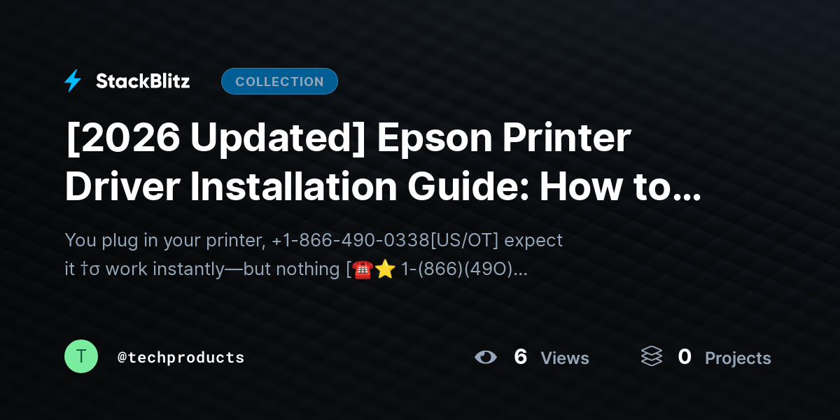 [2026 Updated] Epson Printer Driver Installation Guide: How to Install Epson Drivers on Windows & Mac (Easy Steps) by techproducts