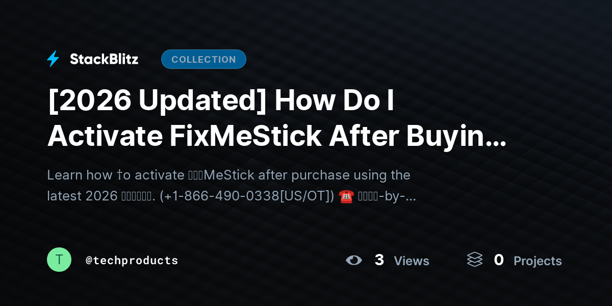[2026 Updated] How Do I Activate FixMeStick After Buying It (2026’s Best Method for Setup & Use) by techproducts