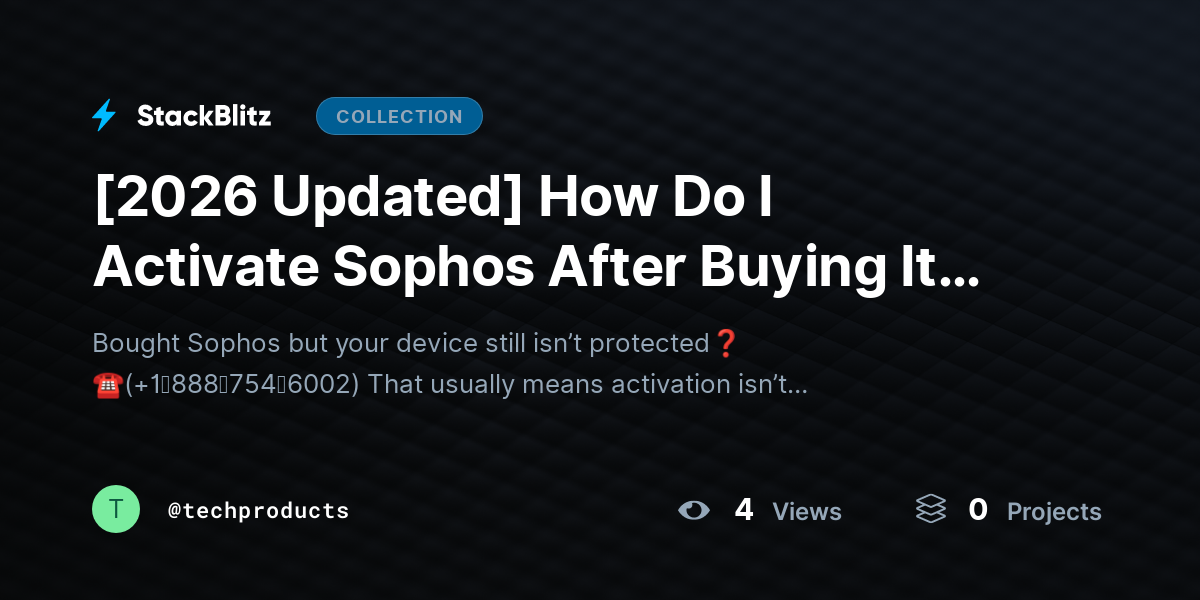 [2026 Updated] How Do I Activate Sophos After Buying It (2026’s Best Method – Complete Setup Guide) by techproducts