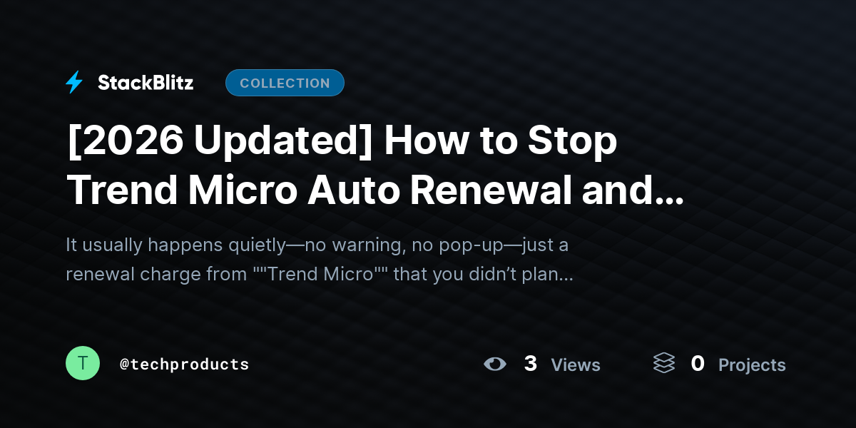 [2026 Updated] How to Stop Trend Micro Auto Renewal and Cancel Subscription (2026 Complete Guide) by techproducts