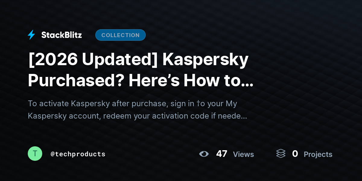 [2026 Updated] Kaspersky Purchased? Here’s How to Activate It (2026 Complete Activation Guide) by techproducts