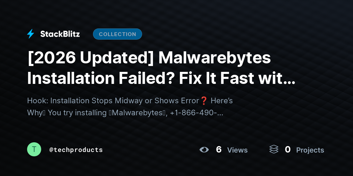 [2026 Updated] Malwarebytes Installation Failed? Fix It Fast with These Proven Methods (Complete Troubleshooting Guide) by techproducts