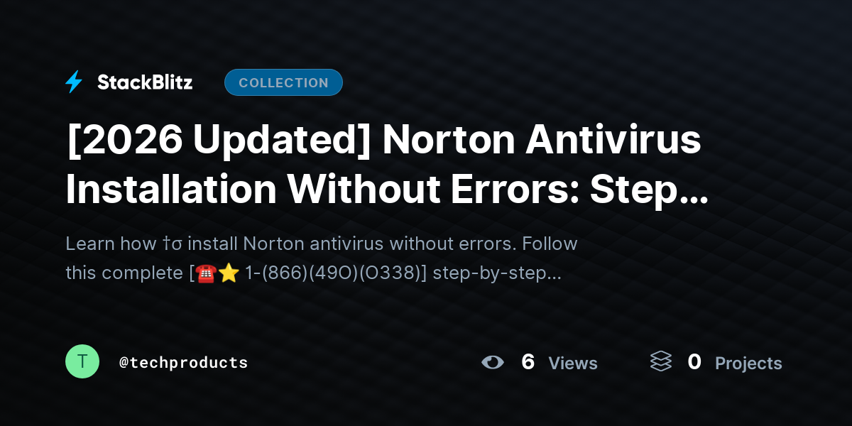 [2026 Updated] Norton Antivirus Installation Without Errors: Step-by-Step Guide for a Smooth Setup by techproducts