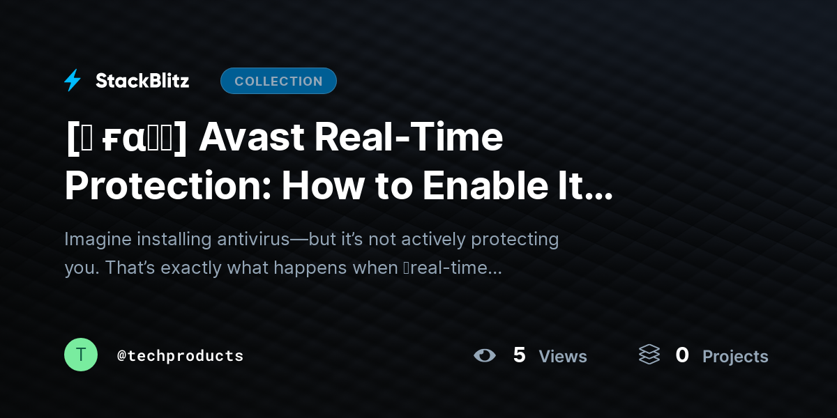 [♜ ғα𝐐𝐒] Avast Real-Time Protection: How to Enable It Properly (Complete Security Setup Guide 2026) by techproducts