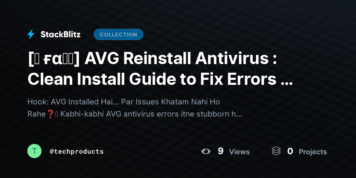 [♜ ғα𝐐𝐒] AVG Reinstall Antivirus : Clean Install Guide to Fix Errors & Restore Full Protection by techproducts