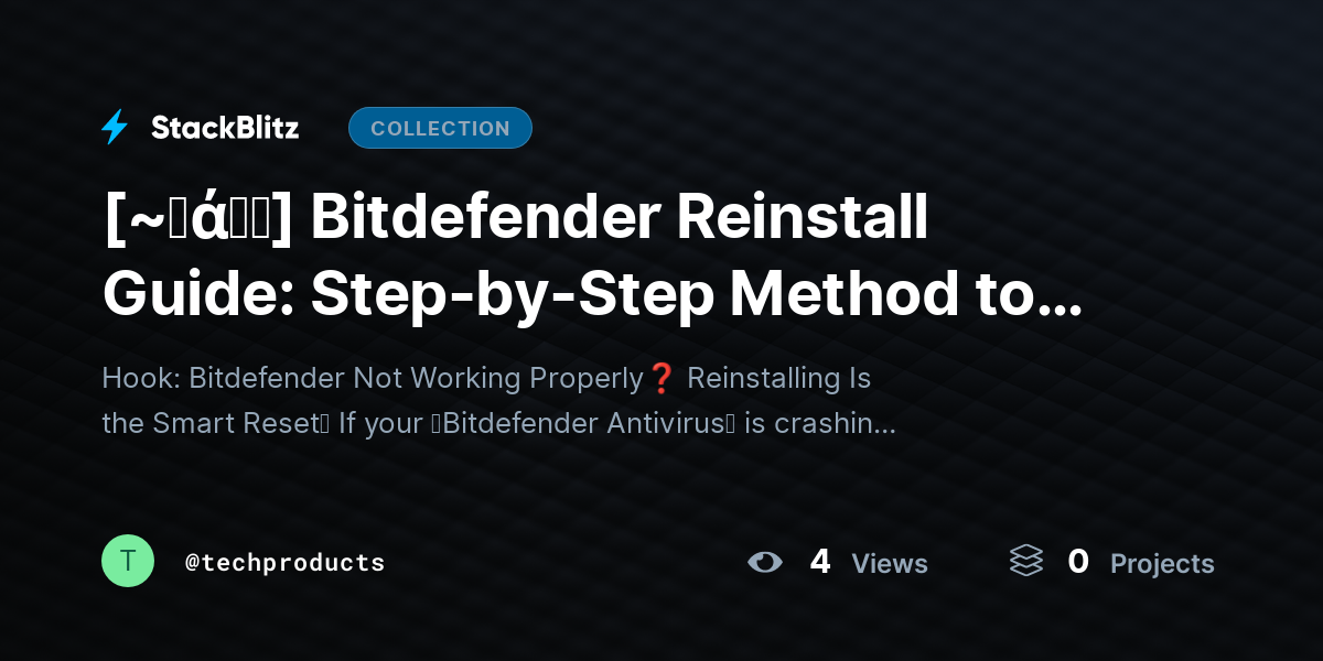 [~𝐅ά𝓠𝕤] Bitdefender Reinstall Guide: Step-by-Step Method to Fix Errors & Restore Full Protection by techproducts