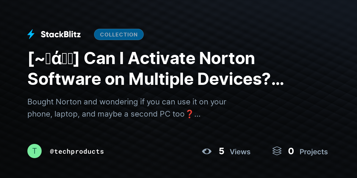 [~𝐅ά𝓠𝕤] Can I Activate Norton Software on Multiple Devices? (2026 Complete Guide) by techproducts