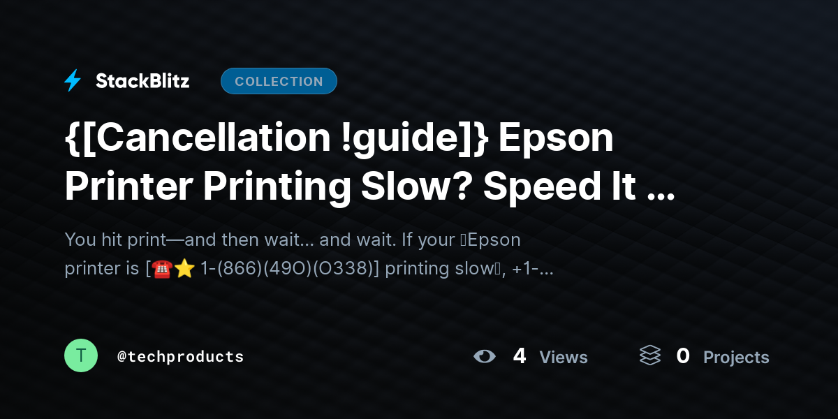 {[Cancellation !guide]} Epson Printer Printing Slow? Speed It Up Without Sacrificing Quality (2026 Guide) by techproducts