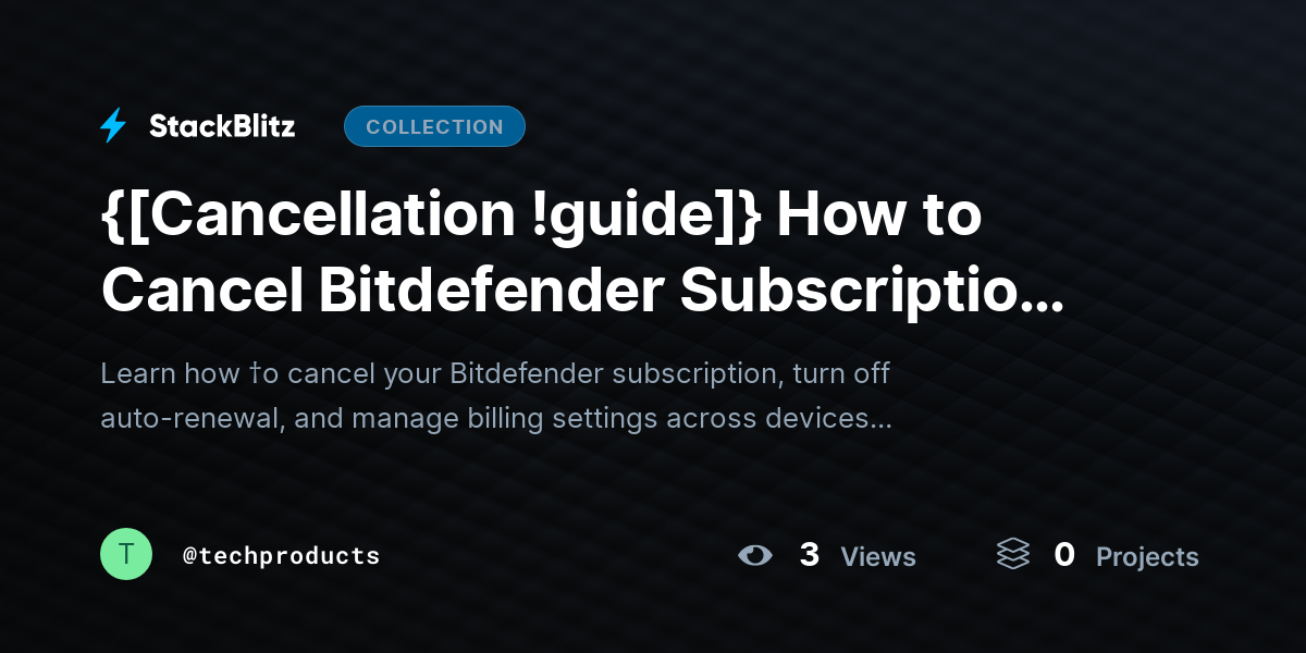 {[Cancellation !guide]} How to Cancel Bitdefender Subscription & Manage Settings (Step-by-Step Guide) by techproducts