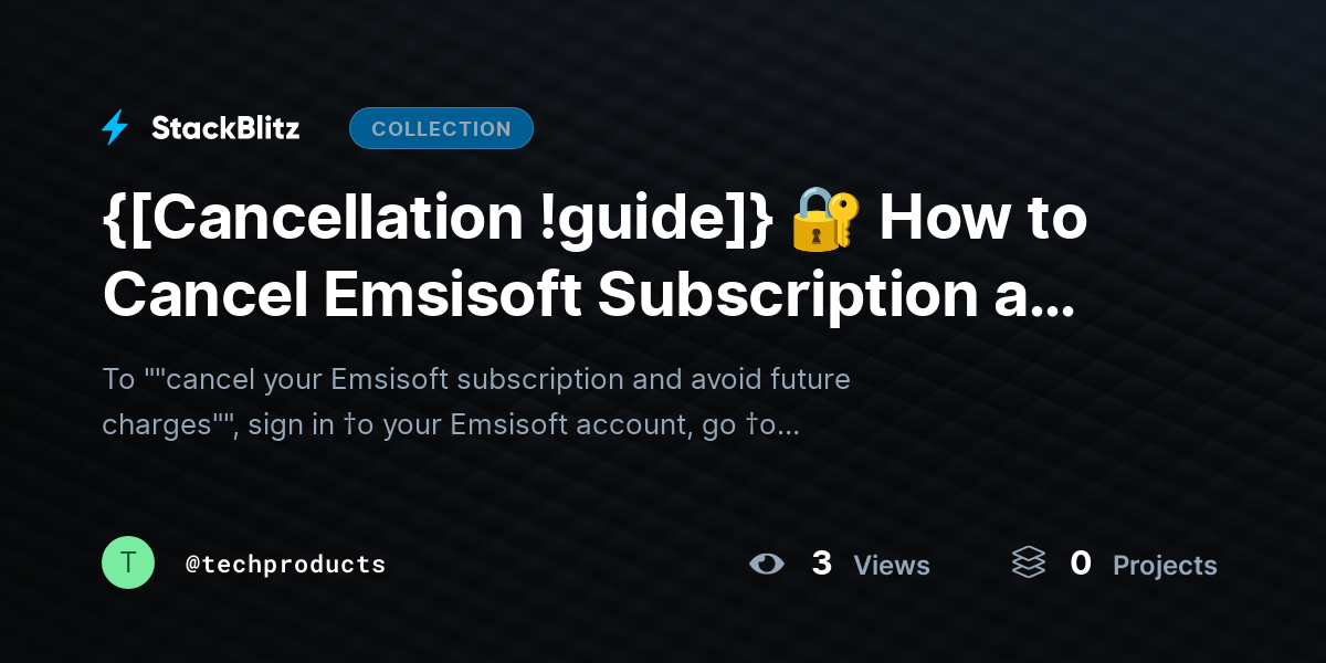 {[Cancellation !guide]} 🔐 How to Cancel Emsisoft Subscription and Avoid Future Charges (2026 Practical Guide) by techproducts