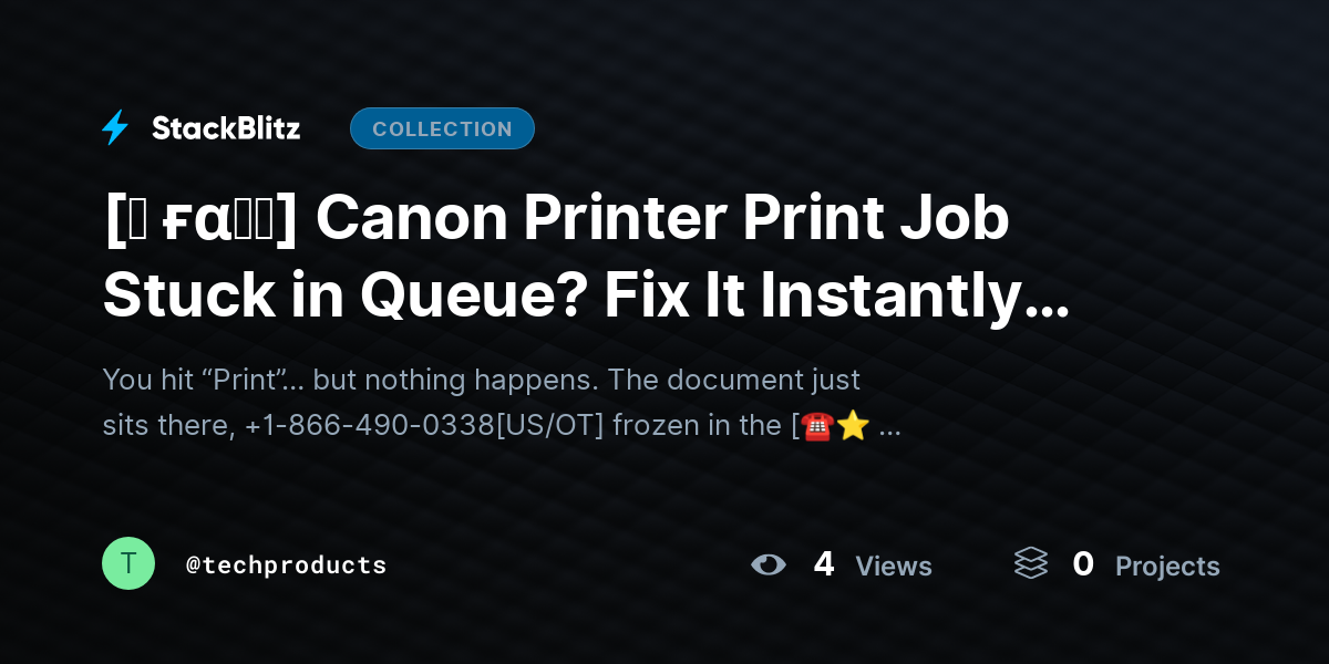 [♜ ғα𝐐𝐒] Canon Printer Print Job Stuck in Queue? Fix It Instantly (Complete Guide) by techproducts