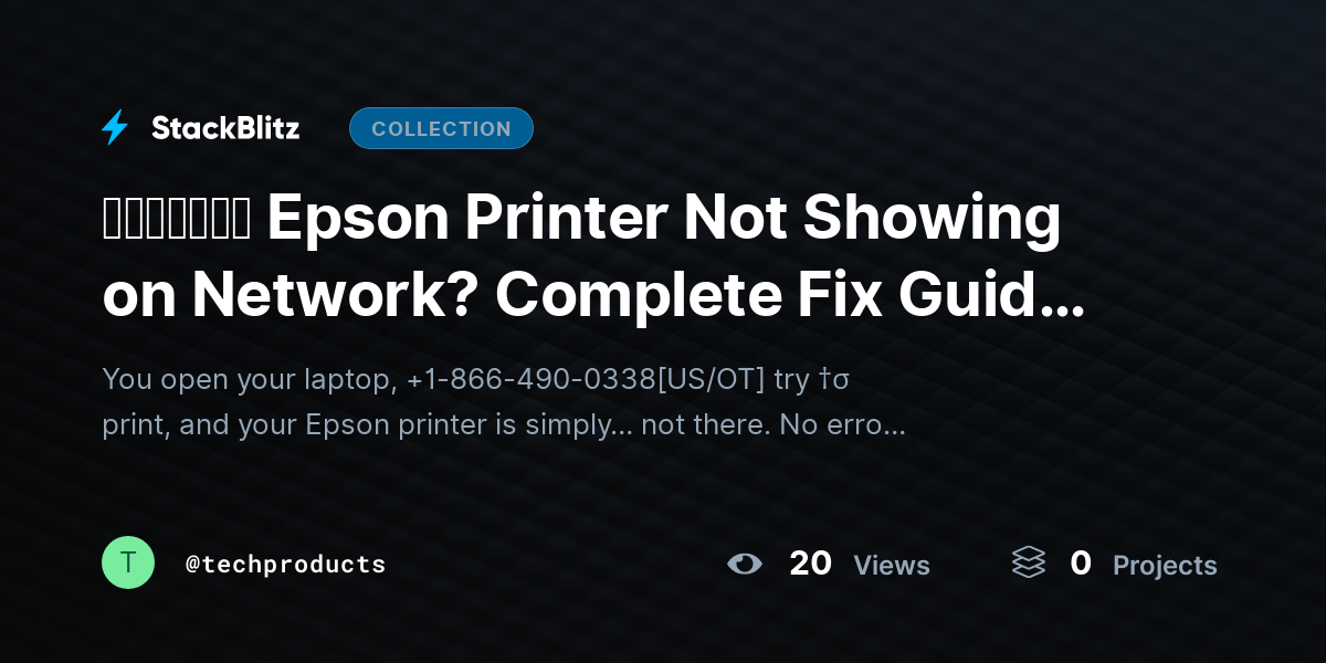 ᵘᵖᵈᵃᵗᵉᵈ Epson Printer Not Showing on Network? Complete Fix Guide (WiFi Detection Troubleshooting 2026) by techproducts