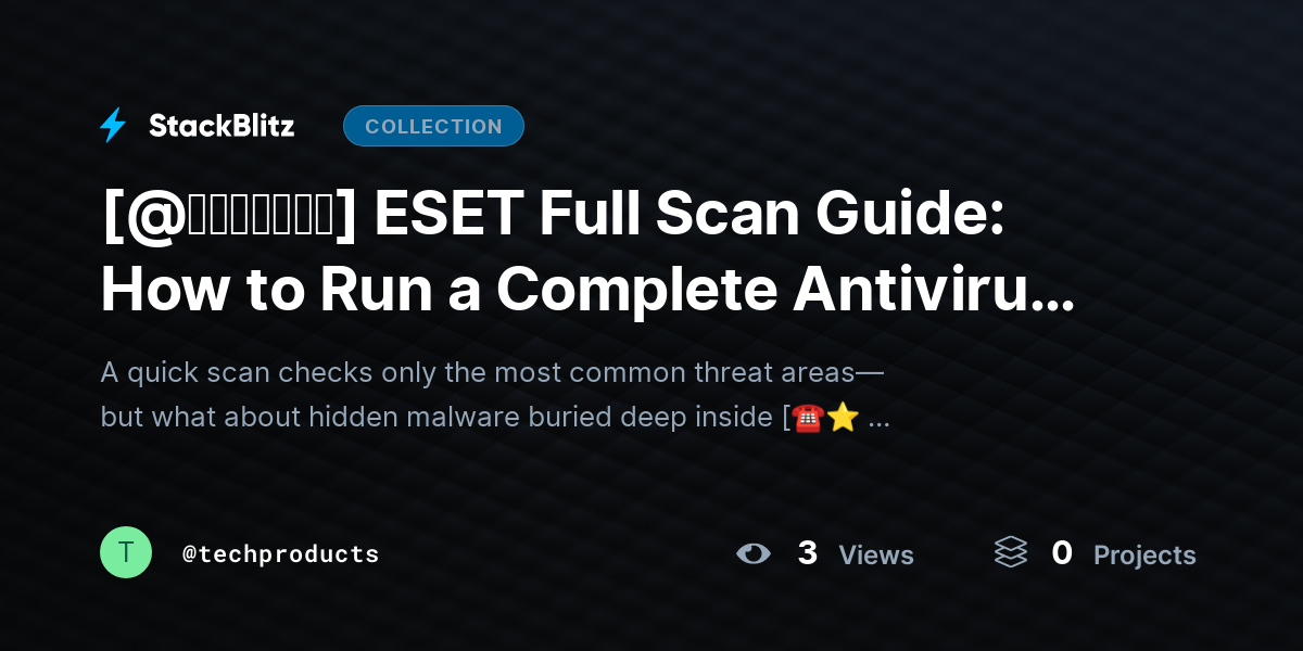 [@𝘶𝘱𝘥𝘢𝘵𝘦𝘥] ESET Full Scan Guide: How to Run a Complete Antivirus Scan Properly (Step-by-Step) by techproducts