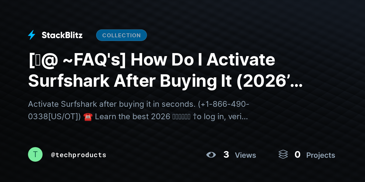 [♜@ ~FAQ's] How Do I Activate Surfshark After Buying It (2026’s Best Method Explained) by techproducts