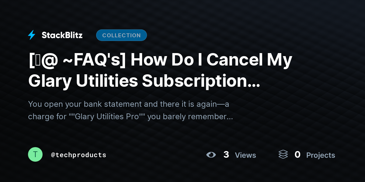 [♜@ ~FAQ's] How Do I Cancel My Glary Utilities Subscription Easily? (2026 No-Stress Guide) by techproducts