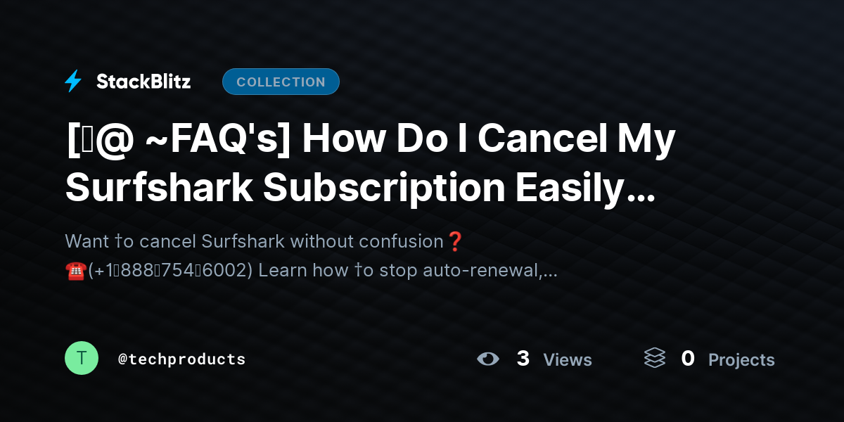 [♜@ ~FAQ's] How Do I Cancel My Surfshark Subscription Easily (2026 Complete Guide) by techproducts