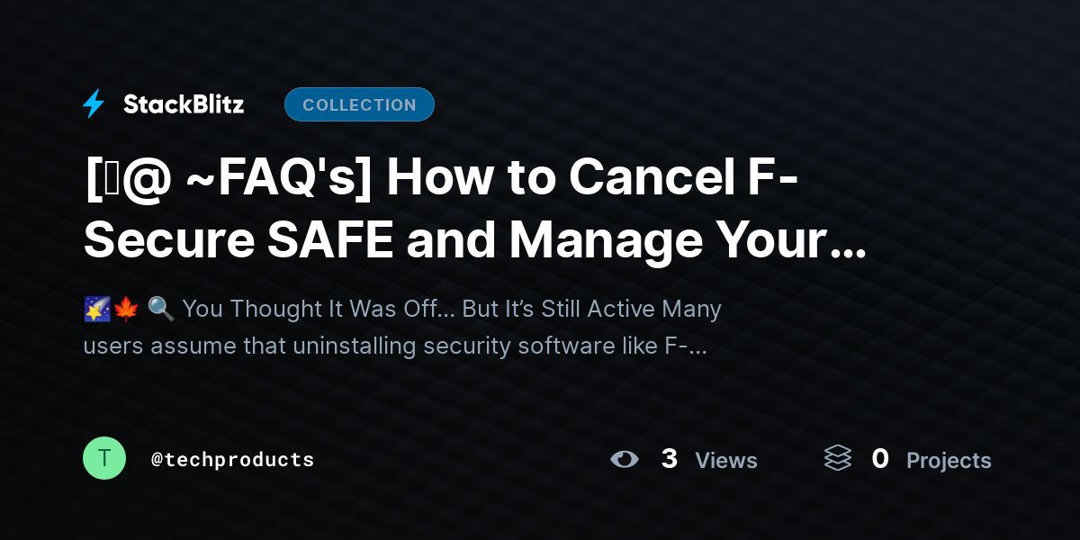 [♜@ ~FAQ's] How to Cancel F-Secure SAFE and Manage Your Subscription Settings (2026 Complete Guide) by techproducts