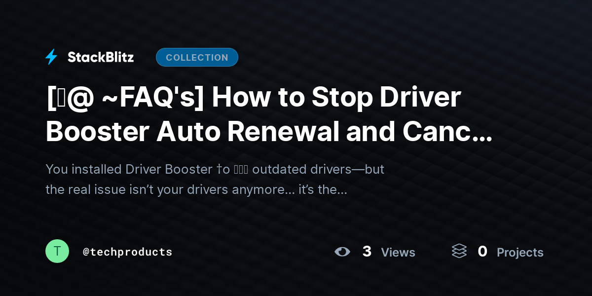 [♜@ ~FAQ's] How to Stop Driver Booster Auto Renewal and Cancel Subscription (2026 Clear Guide) by techproducts